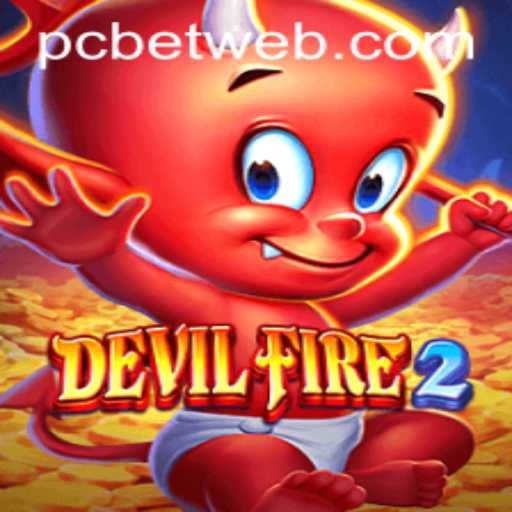 Exploring the Exciting World of DevilFire2: A New Era in Gaming with Betweb